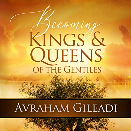 Cover of Becoming Kings and Queens of the Gentiles
