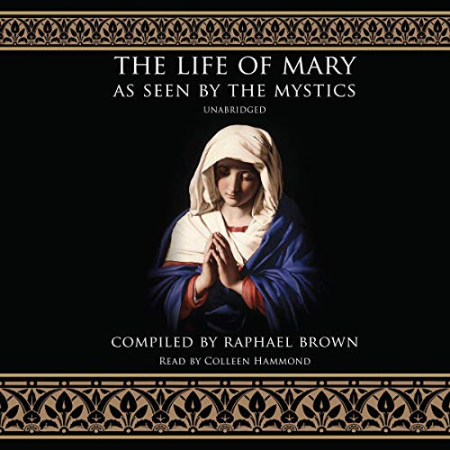 Cover of The Life of Mary as Seen by the Mystics
