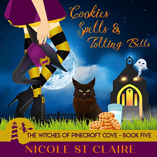 Cover of Cookies, Spells, and Tolling Bells