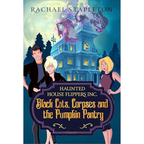Cover of Black Cats, Corpses and the Pumpkin Pantry