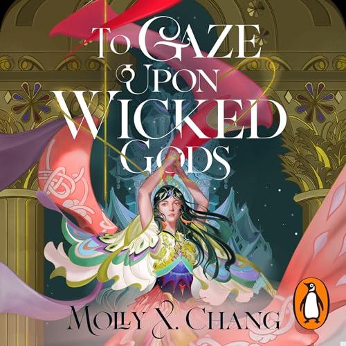 Cover of To Gaze Upon Wicked Gods