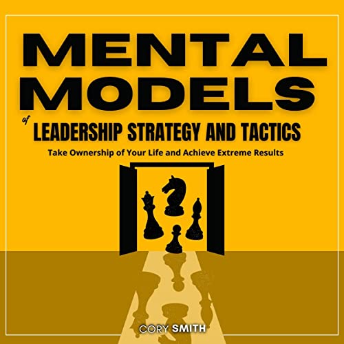 Cover of Mental Models of Leadership, Strategy & Tactics