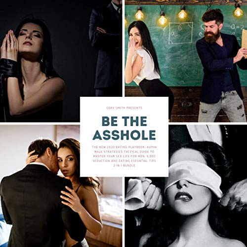 Cover of Be the Asshole!: 5,000 Tips