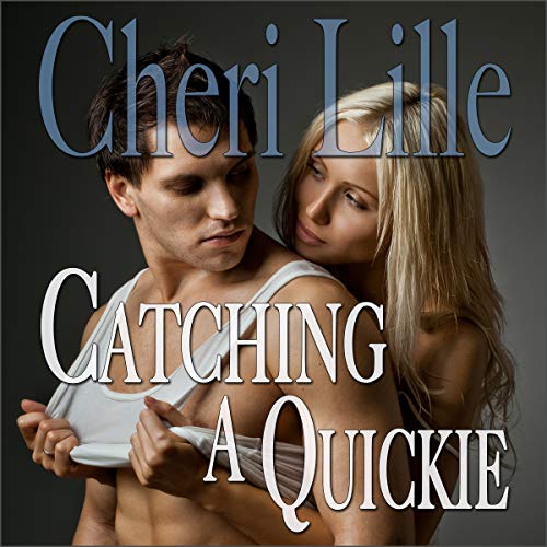 Cover of Catching a Quickie