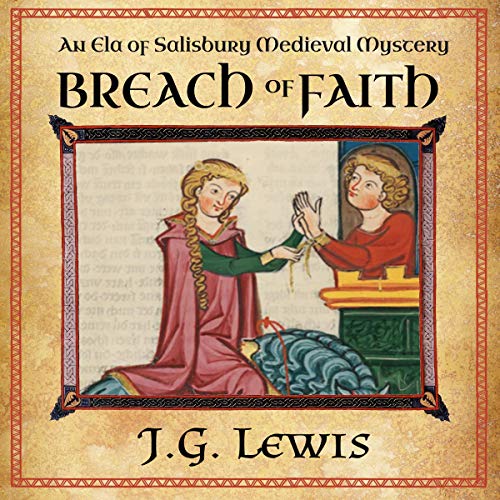 Cover of Breach of Faith: An Ela of Salisbury Medieval Mystery