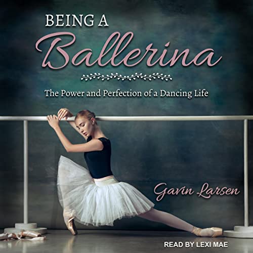 Cover of Being a Ballerina