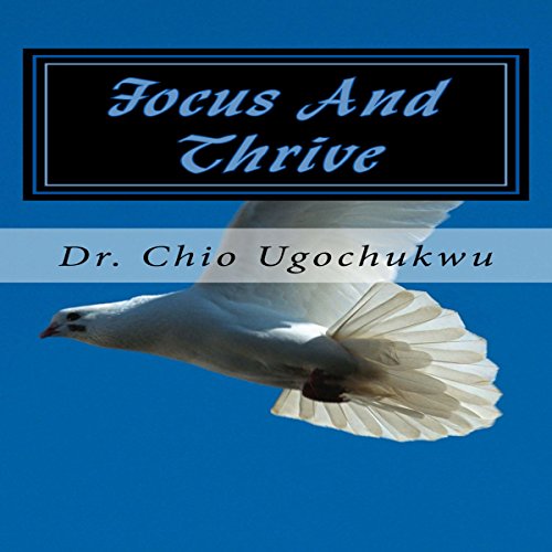 Cover of Focus and Thrive