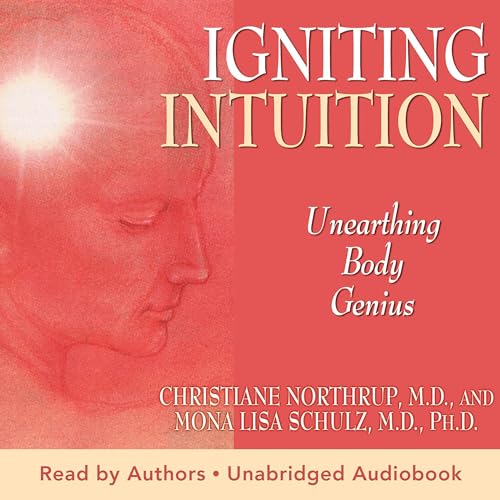 Cover of Igniting Intuition: Unearthing Body Genius