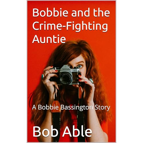 Cover of Bobbie and the Crime-Fighting Auntie