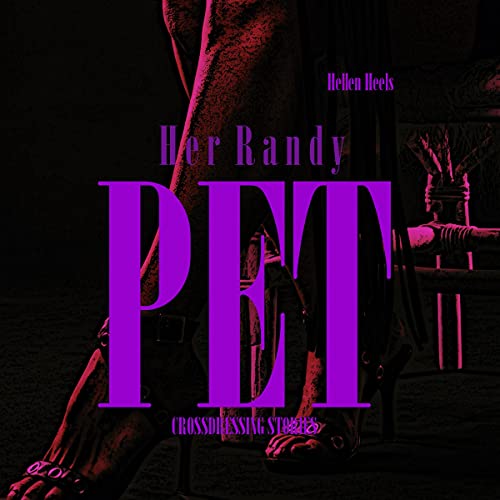 Cover of Her Randy Pet: Crossdressing Stories