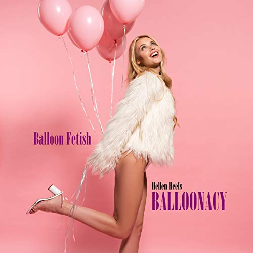 Cover of Balloonacy: Balloon Fetish