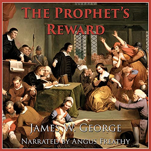 Cover of The Prophet's Reward: A Novel of Puritan New England