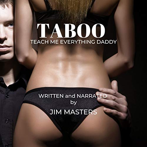 Cover of Taboo: Daddy Teach Me Everything