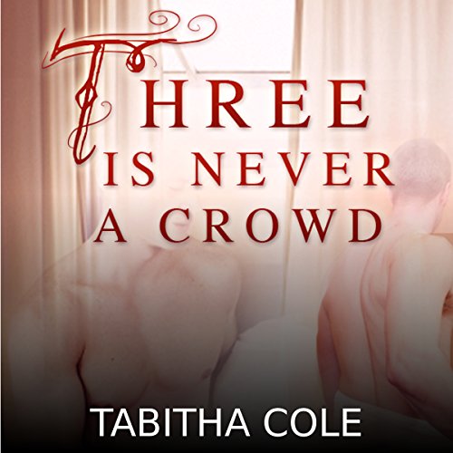Cover of Three Is Never a Crowd