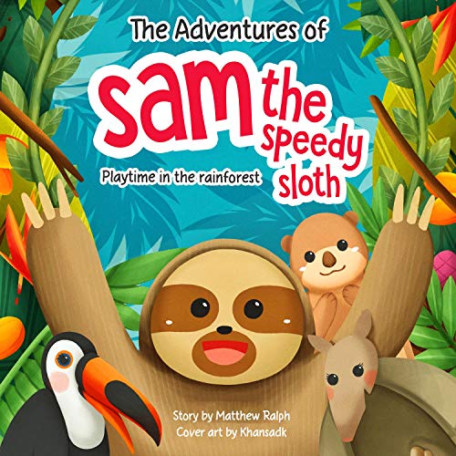 Cover of The Adventures of Sam the Speedy Sloth