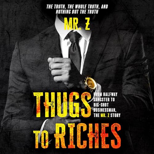 Cover of Thugs to Riches