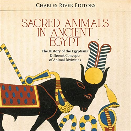 Cover of Sacred Animals in Ancient Egypt