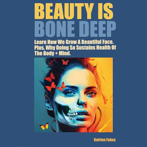 Cover of Beauty Is Bone Deep