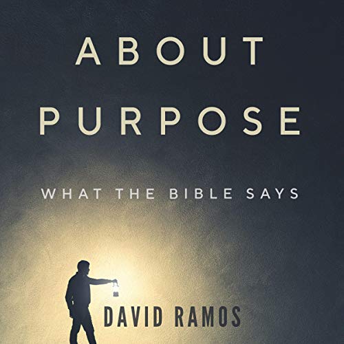 Cover of What the Bible Says About Purpose