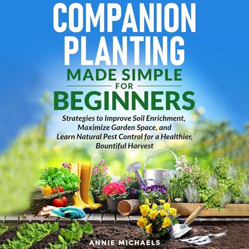 Cover of Companion Planting Made Simple for Beginners