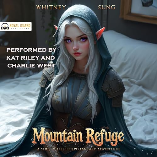 Cover of Mountain Refuge: A Slice-of-Life LitRPG Adventure