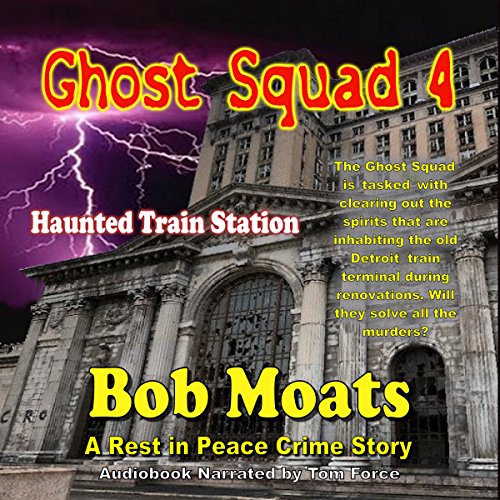 Cover of Ghost Squad 4 - Haunted Train Station