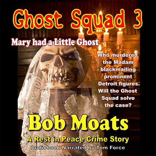 Cover of Ghost Squad 3, Mary Had a Little Ghost