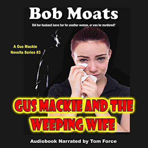 Cover of Gus Mackie and the Weeping Wife
