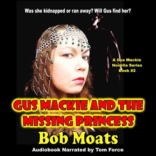 Cover of Gus Mackie and the Missing Princess