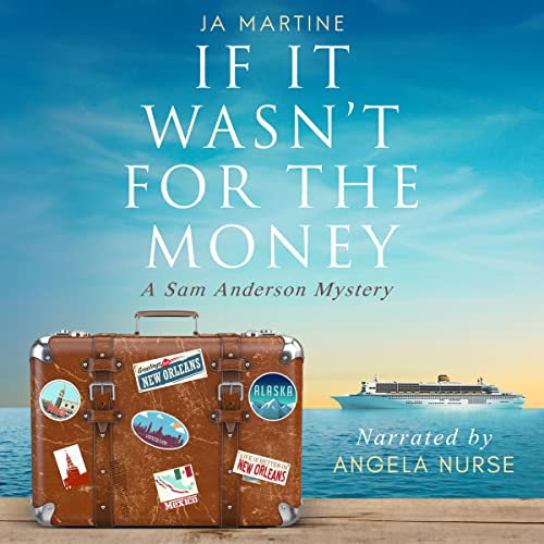 Cover of If It Wasn't for the Money