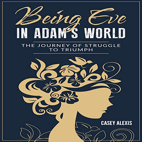Cover of Being Eve in Adam's World