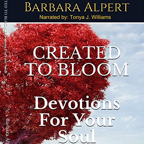Cover of Created to Bloom: Devotions for Your Soul