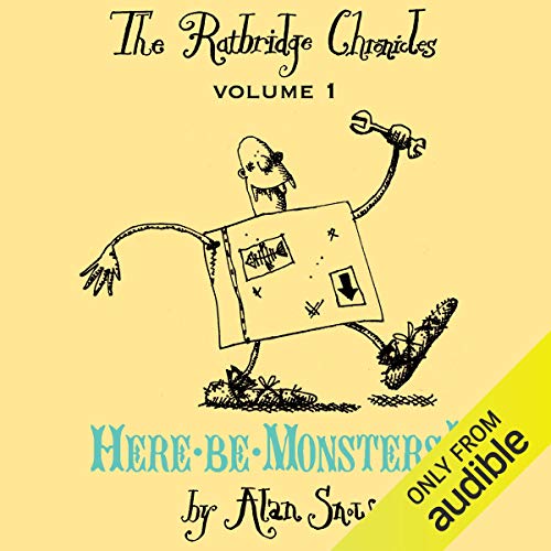 Cover of The Ratbridge Chronicles, Volume 1: Here be Monsters!