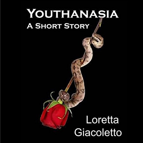Cover of Youthanasia: A Short Story
