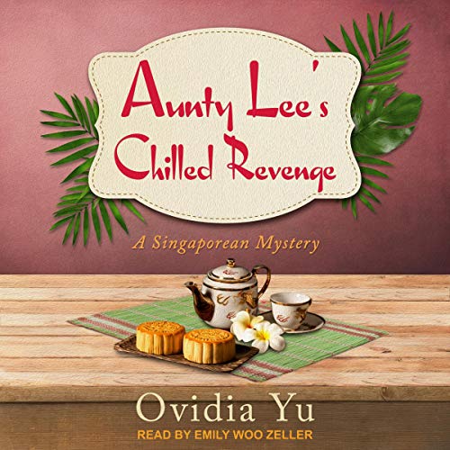 Cover of Aunty Lee’s Chilled Revenge
