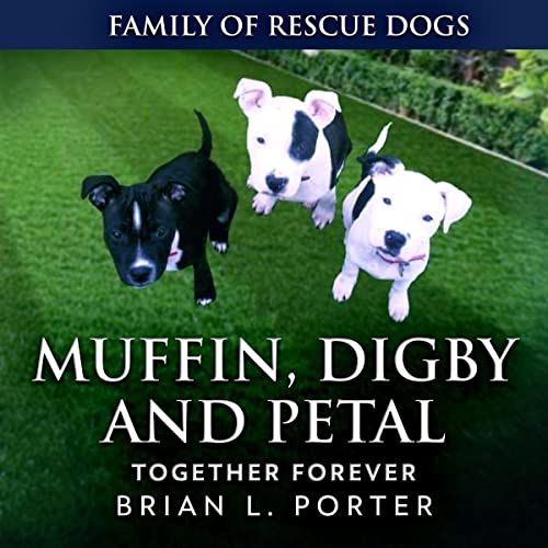 Cover of Muffin, Digby and Petal: Together Forever