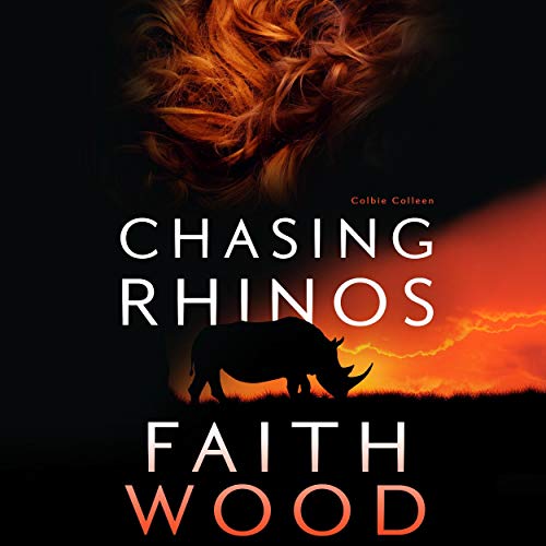 Cover of Chasing Rhinos: A Colbie Colleen Suspense Novel