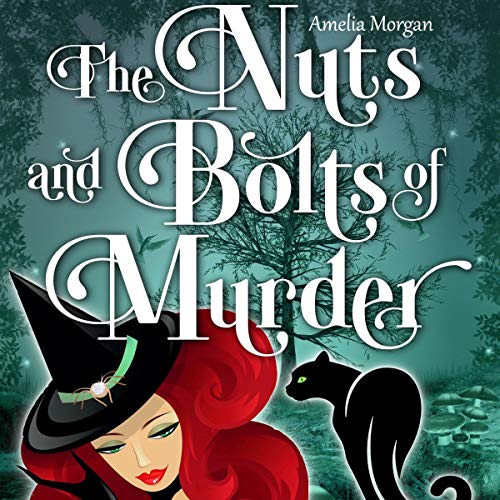 Cover of The Witches of Enchanted Bay: The Nuts and Bolts of Murder (Cozy Mystery)