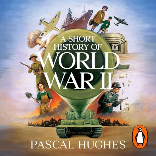 Cover of A Short History of World War II