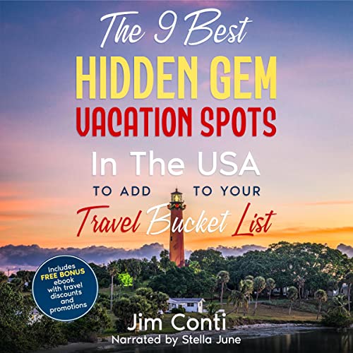 Cover of The 9 Best Hidden Gem Vacation Spots in the USA to Add to Your Travel Bucket List