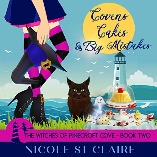 Cover of Covens, Cakes, and Big Mistakes