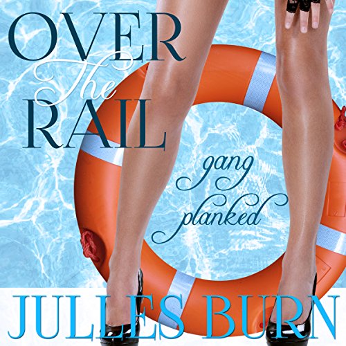 Cover of Over the Rail: Gang Planked