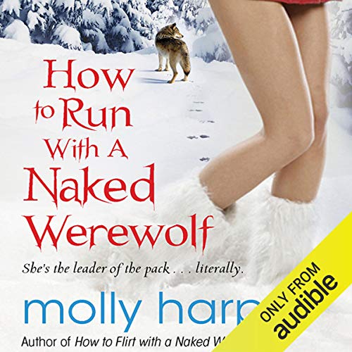 Cover of How to Run with a Naked Werewolf