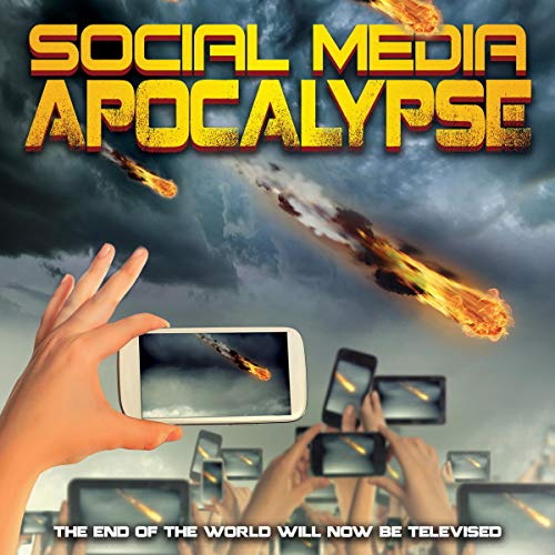 Cover of Social Media Apocalypse