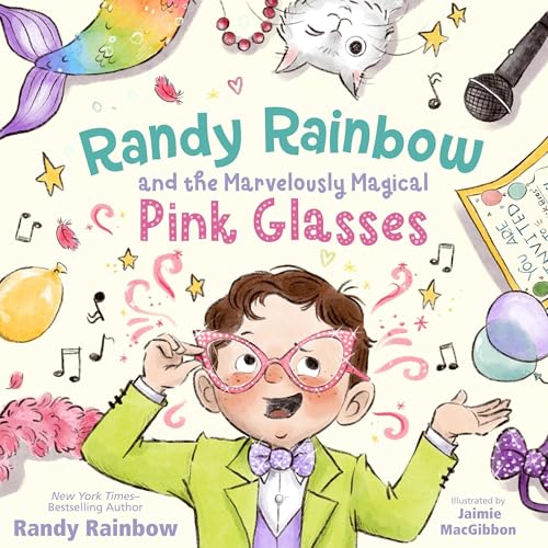 Cover of Randy Rainbow and the Marvelously Magical Pink Glasses