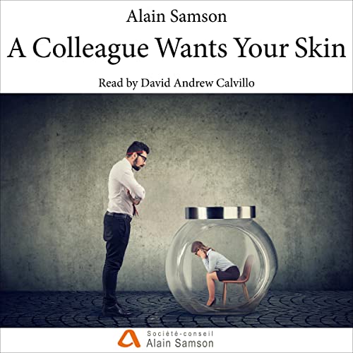 Cover of A Colleague Wants Your Skin