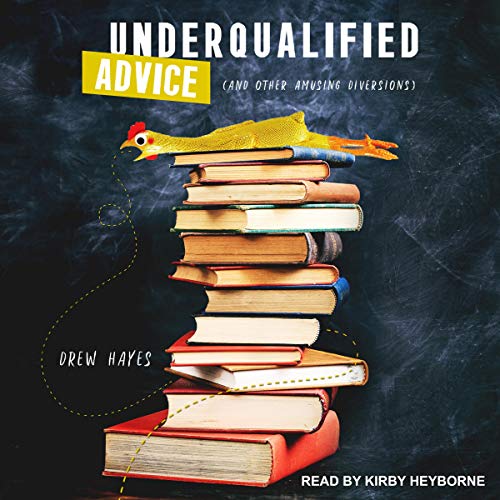 Cover of Underqualified Advice