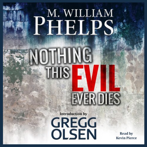 Cover of Nothing This Evil Ever Dies