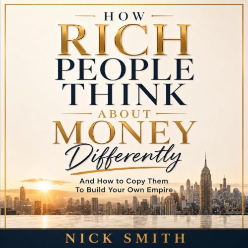 Cover of How Rich People Think About Money Differently