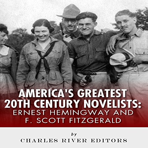 Cover of Ernest Hemingway & F. Scott Fitzgerald: America's Greatest 20th Century Novelists